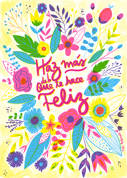 Lámina descargable "Haz más de eso que te hace Feliz"